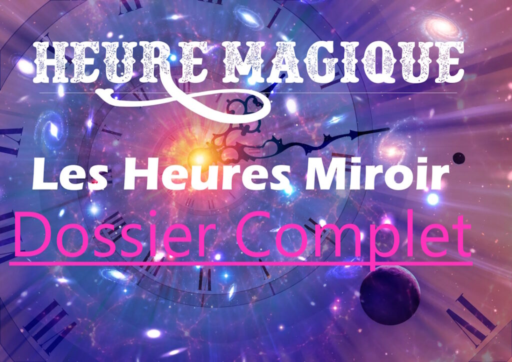 L’heure Magique Comprendre Les Heures Miroir – Enseignement De Michael