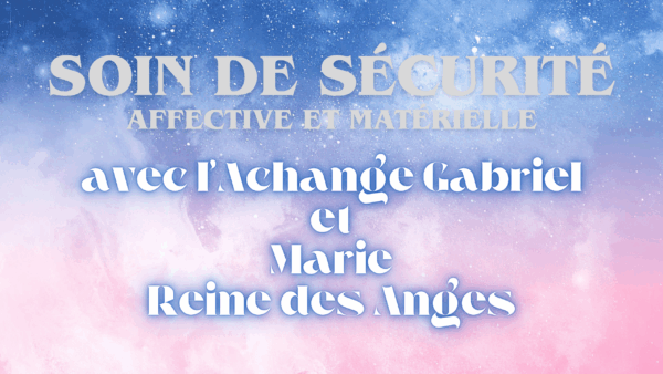 SECURITE AFFECTIVE AVEC MARIE ET GABRIEL