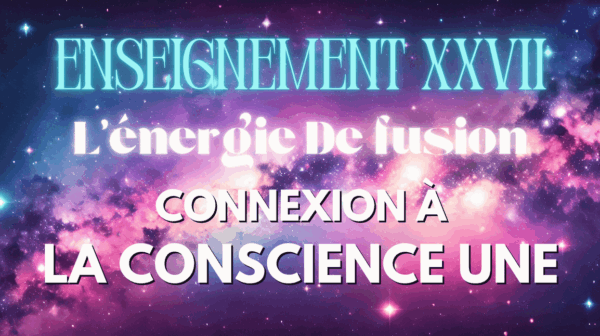 ENSEIGNEMENT XXVII 27 L'ÉNERGIE DE FUSION